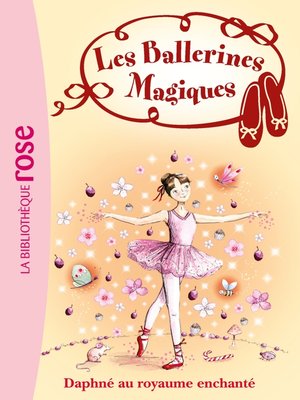 cover image of Les Ballerines Magiques 01--Daphné au royaume enchanté